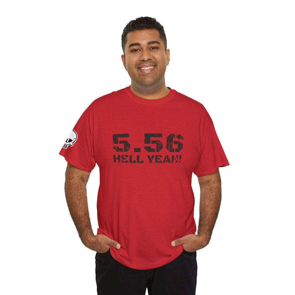 5.56 MM HELL YEAH! T SHIRT