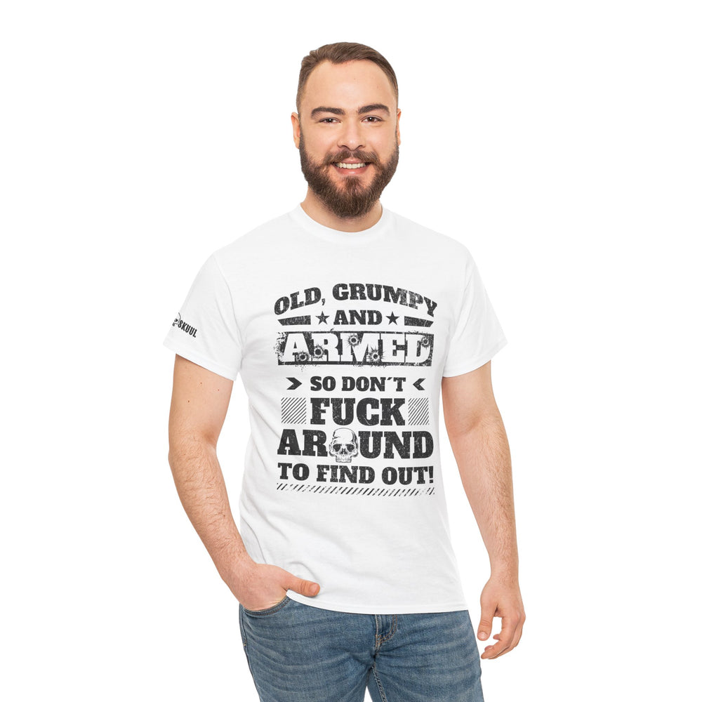 OLD, GRUMPY AND ARMED T SHIRT