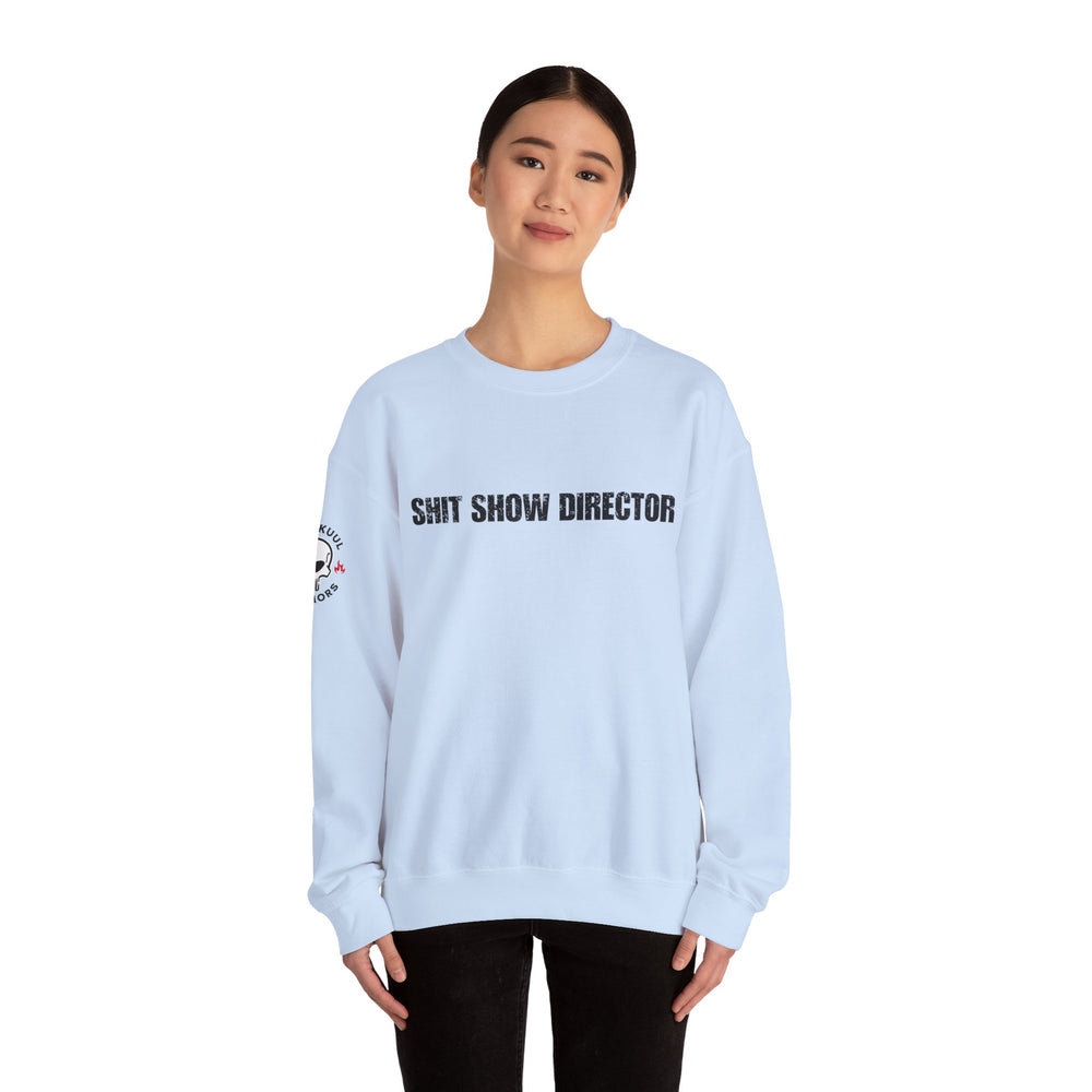 SHIT SHOW DIRECTOR SWEATSHIRT