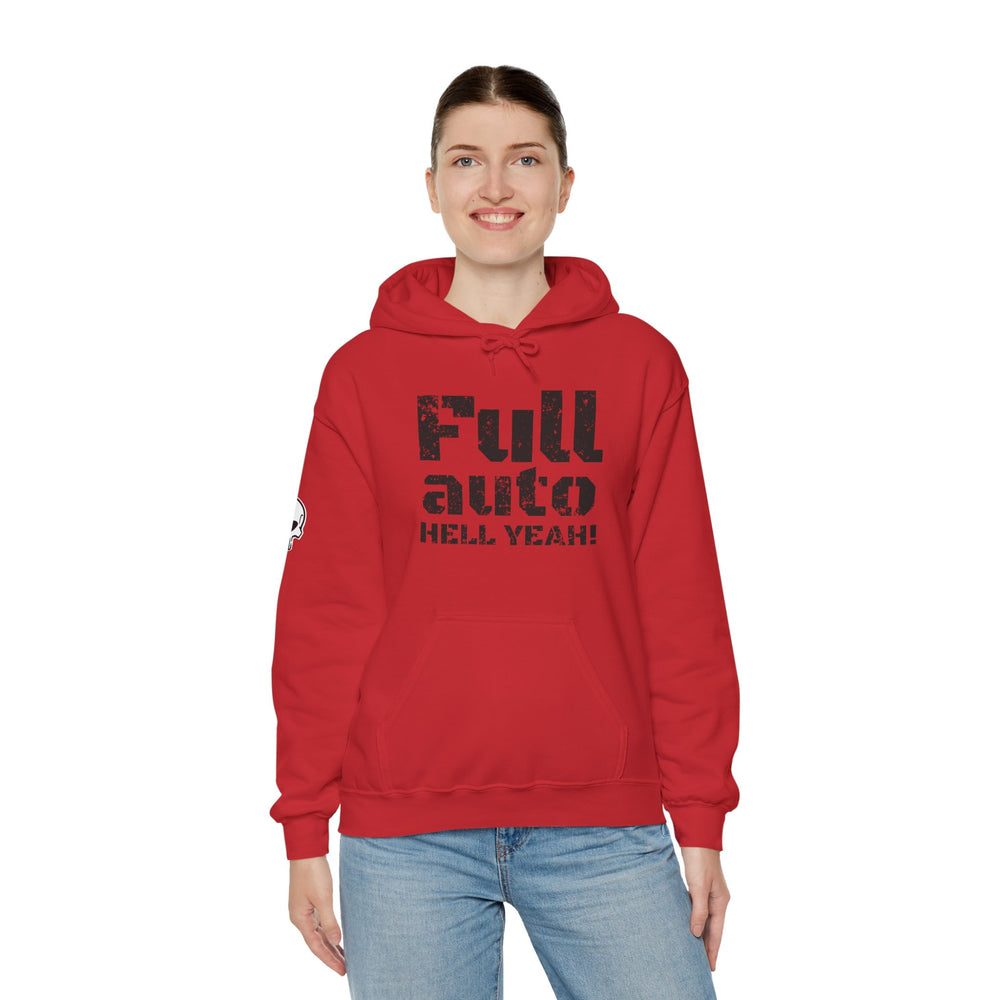 FULL AUTO HELL YEAH! HOODIE