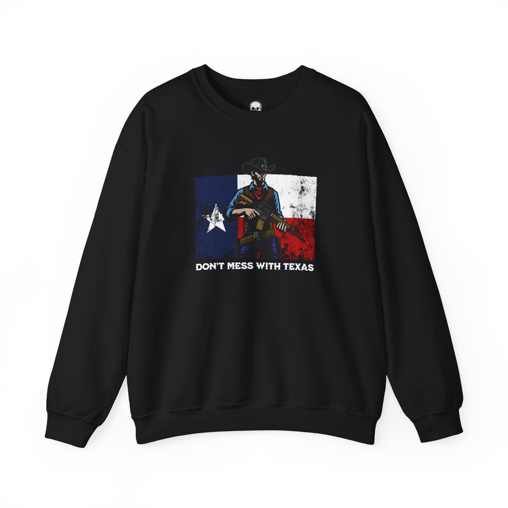 DON'T MESS WITH TEXAS COWBOY SWEATSHIRT