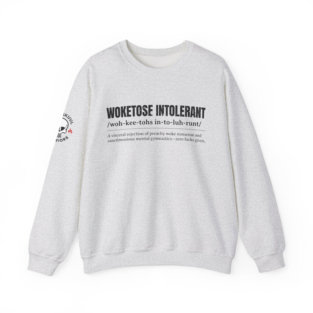 WOKETOSE INTOLERANT SWEATSHIRT