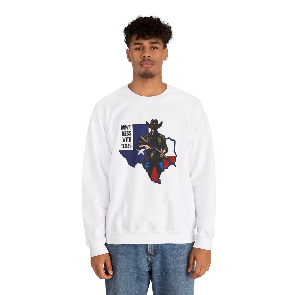 COWBOY DON'T MESS WITH TEXAS SWEATSHIRT