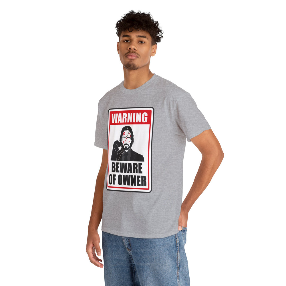 WICK BEWARE OF OWNER T SHIRT