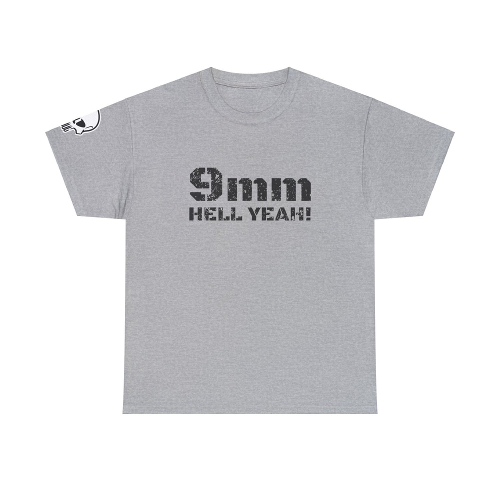 9 MM HELL YEAH! T SHIRT