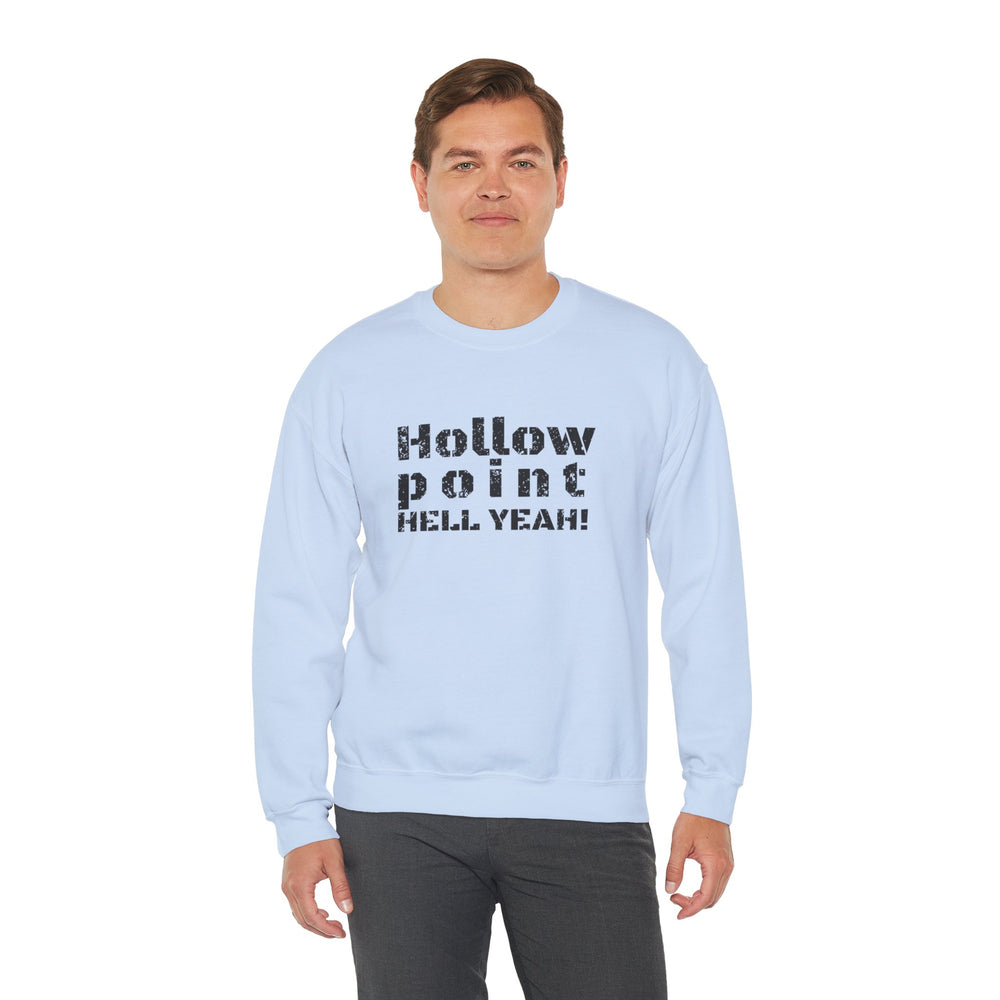 HOLLOW POINT HELL YEAH! SWEATSHIRT