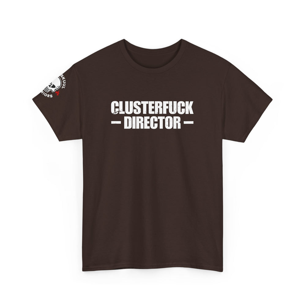 CLUSTERFUCK DIRECTOR T SHIRT