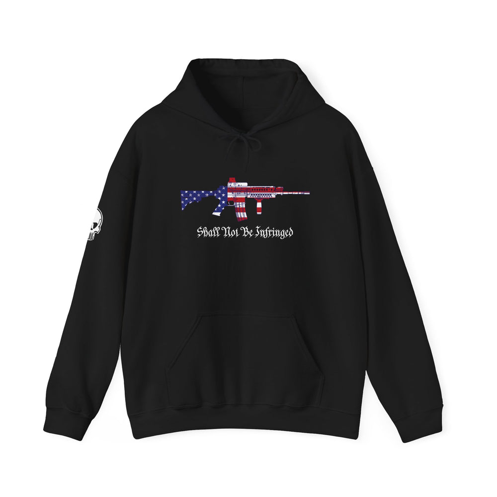 SHALL NOT BE INFRINGED HOODIE