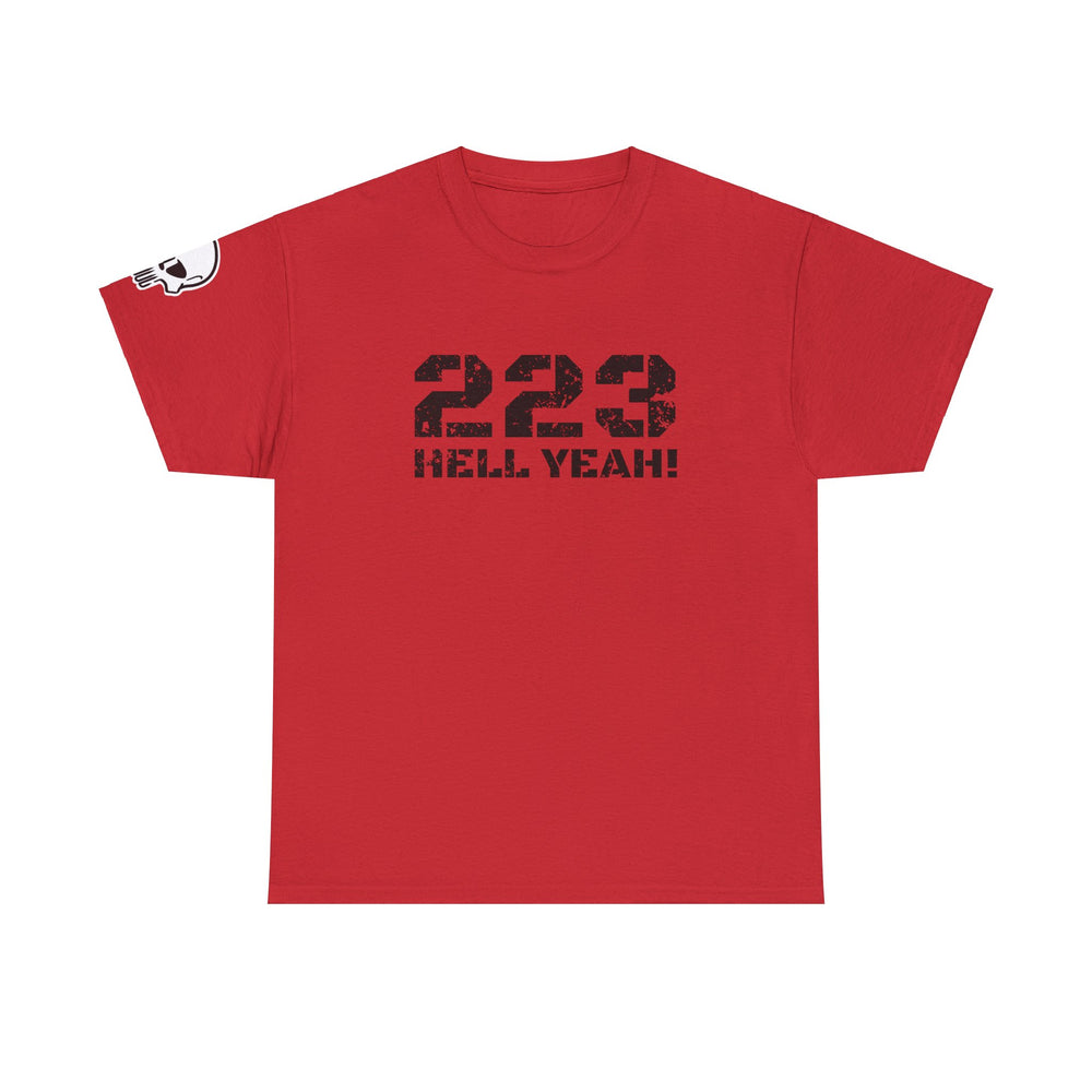 223 HELL YEAH! T SHIRT