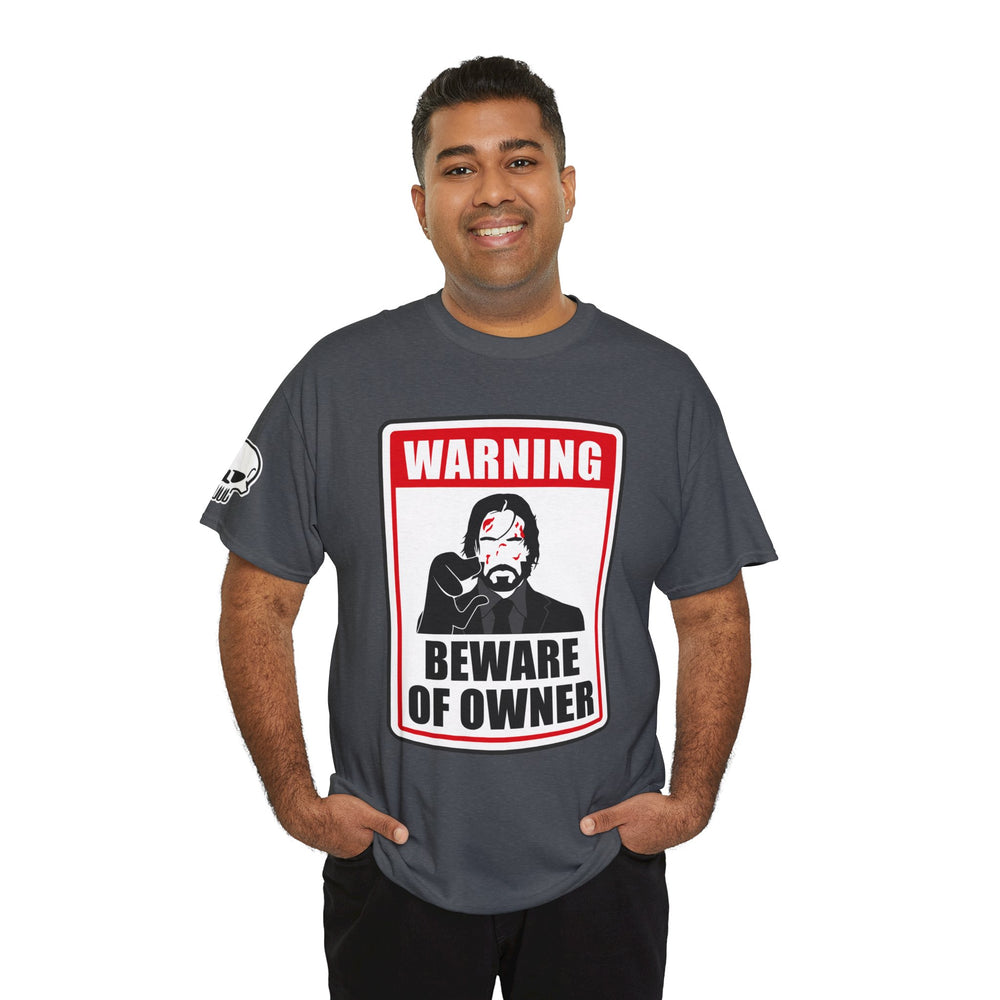 WICK BEWARE OF OWNER T SHIRT