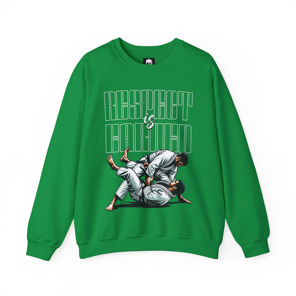 RESPECT IS EARNED SWEATSHIRT