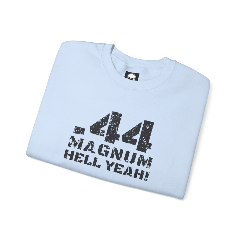 .44 MAGNUM HELL YEAH! SWEATSHIRT