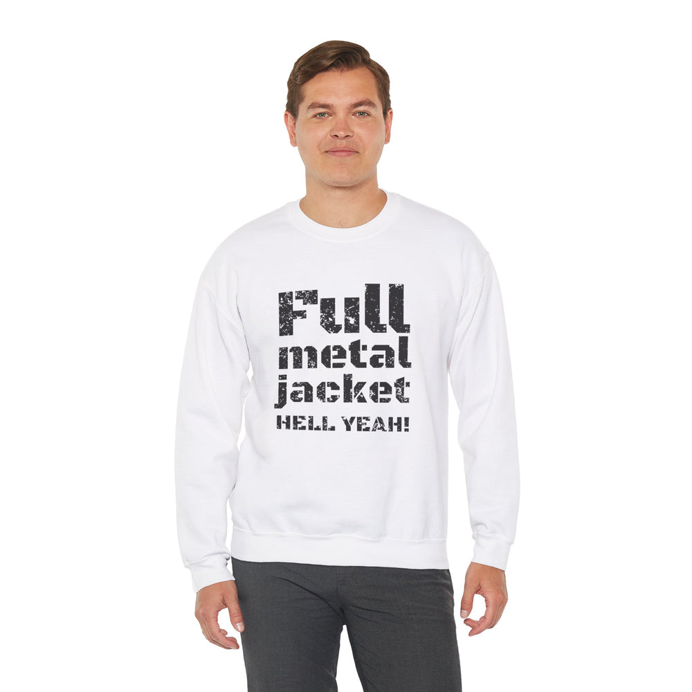 FULL METAL JACKET HELL YEAH! SWEATSHIRT