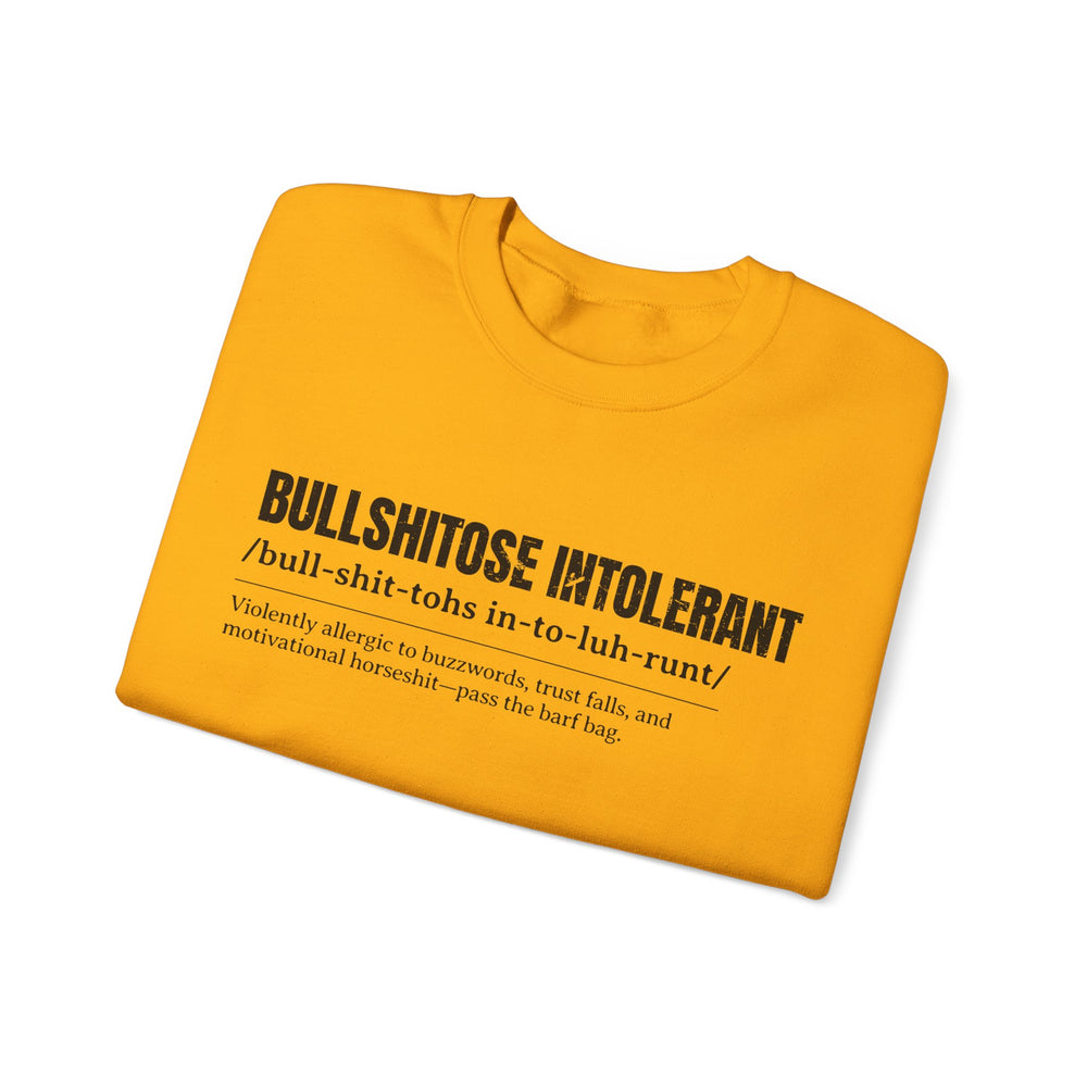 BULLSHITOSE INTOLERANT SWEATSHIRT