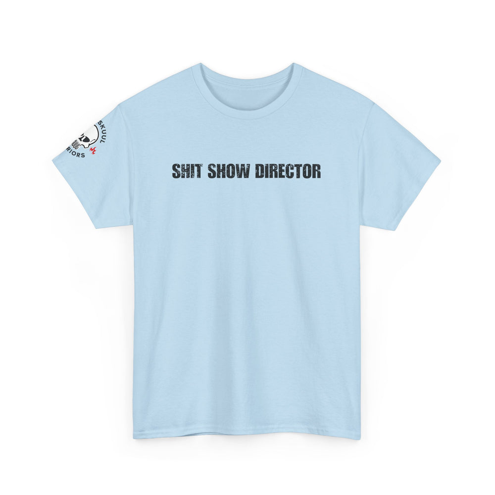 SHIT SHOW DIRECTOR T SHIRT