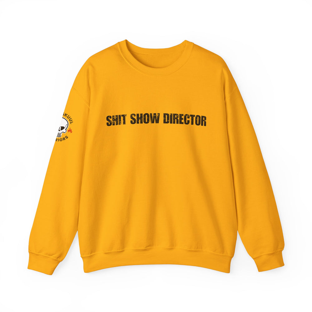 SHIT SHOW DIRECTOR SWEATSHIRT