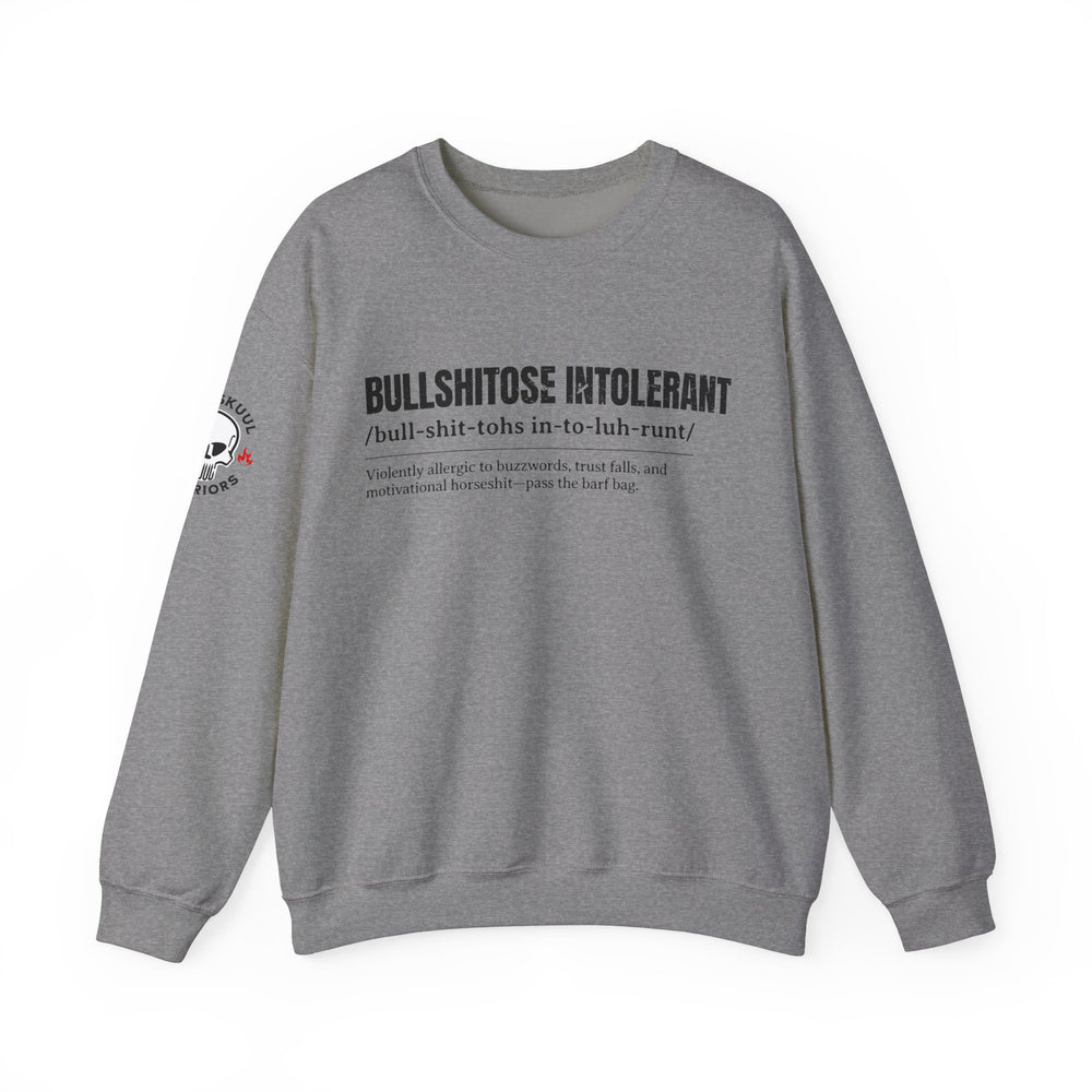 BULLSHITOSE INTOLERANT SWEATSHIRT