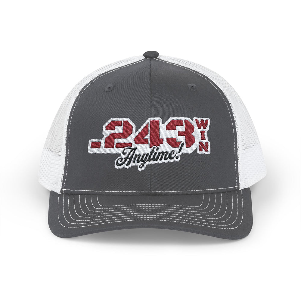 .243 WIN ANYTIME TRUCKER HAT