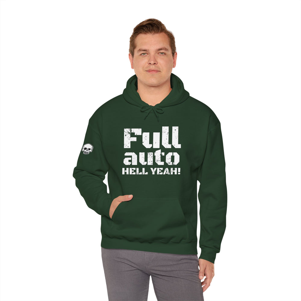 FULL AUTO HELL YEAH! HOODIE