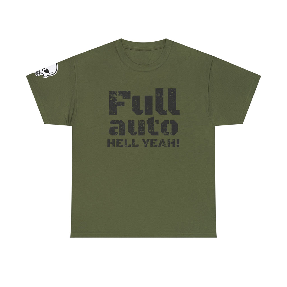 FULL AUTO HELL YEAH! T SHIRT