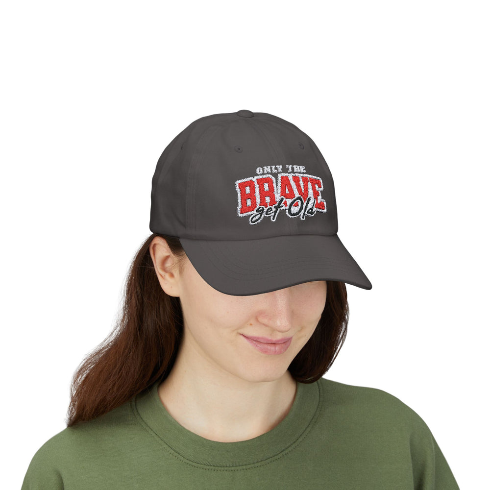 ONLY THE BRAVE GROW OLD DAD CAP