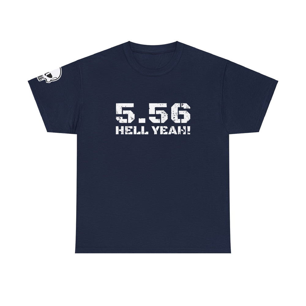 5.56 MM HELL YEAH! T SHIRT