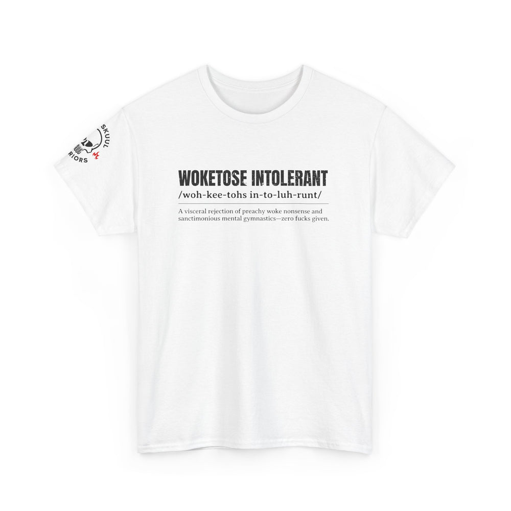 WOKETOSE INTOLERANT T SHIRT