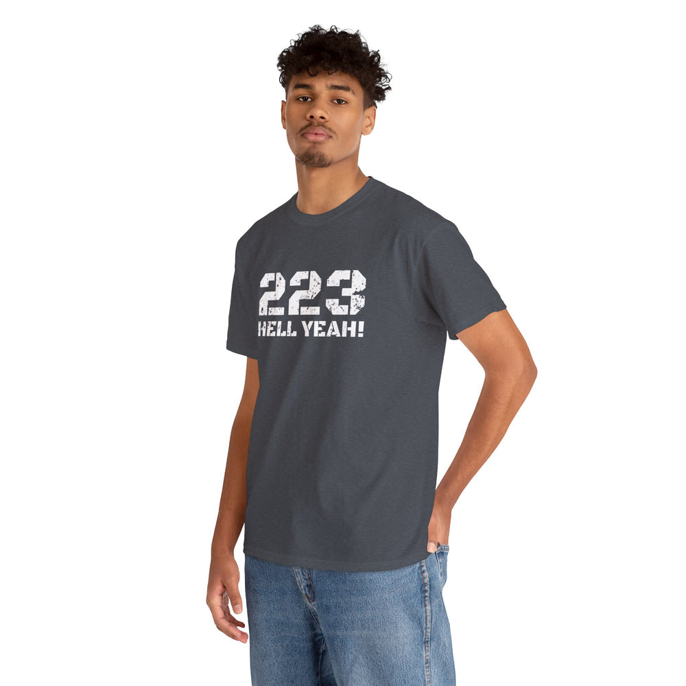 223 HELL YEAH! T SHIRT
