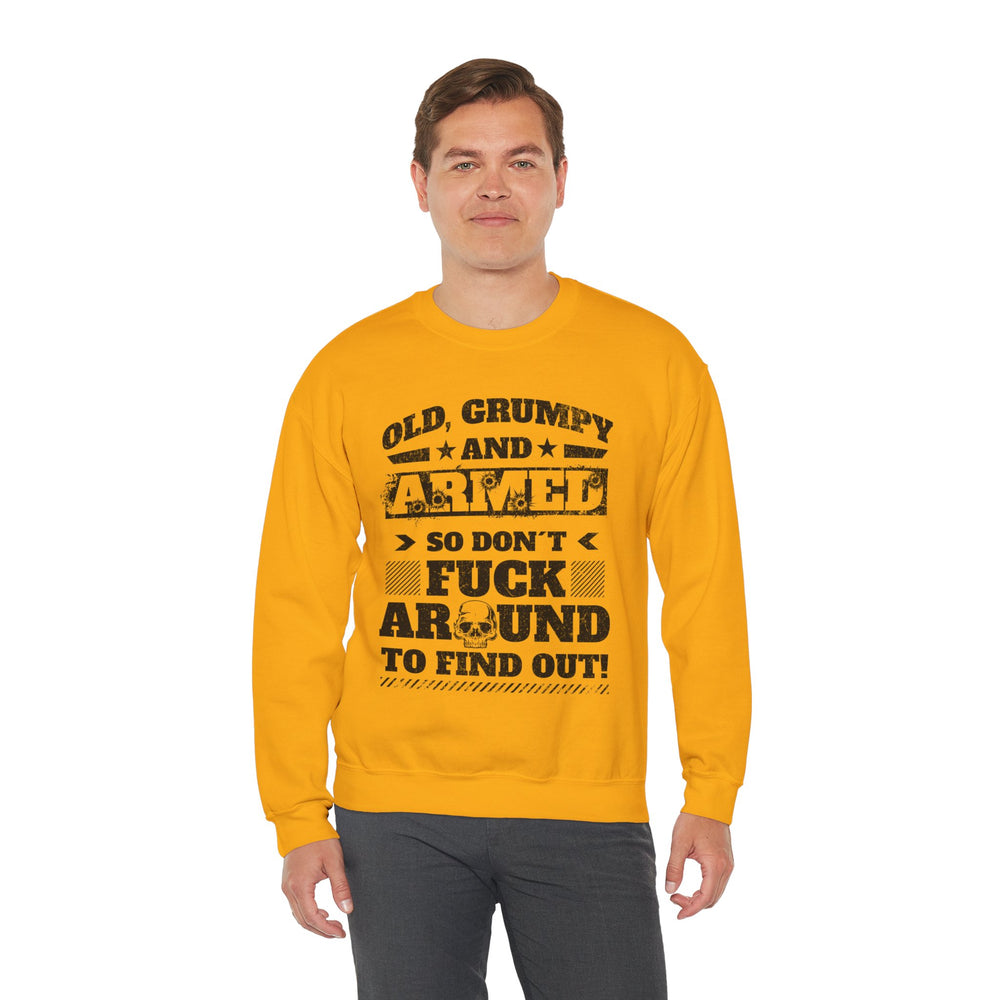 OLD, GRUMPY AND ARMED SWEATSHIRT