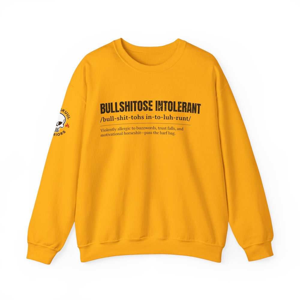 BULLSHITOSE INTOLERANT SWEATSHIRT