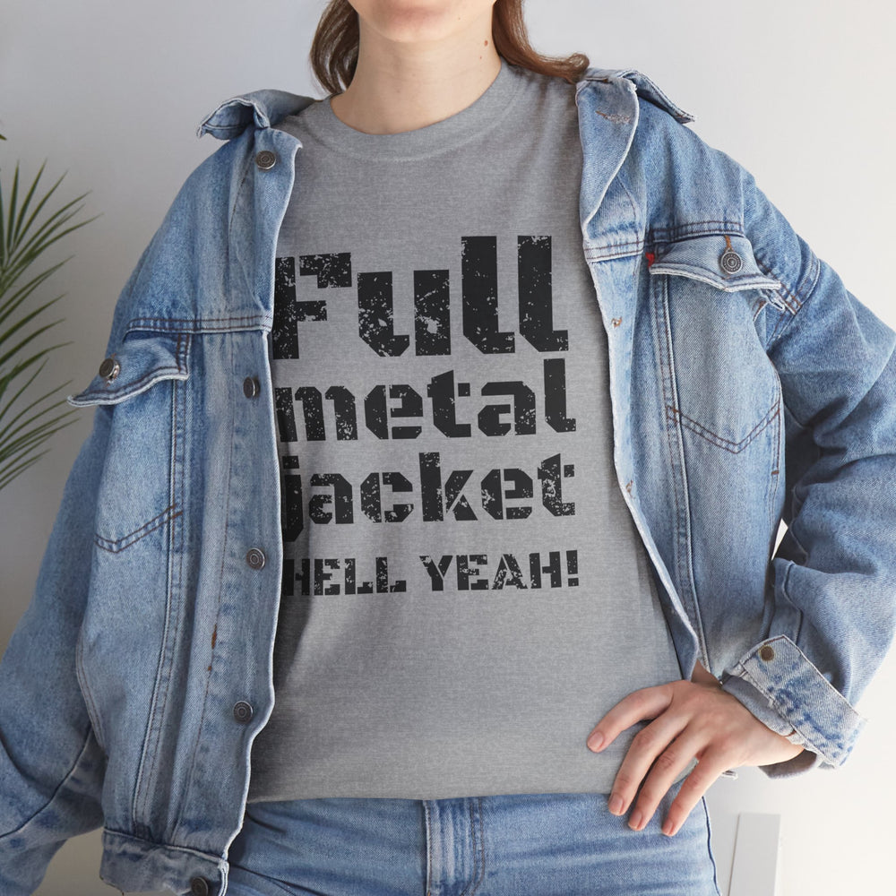 FULL METAL JACKET HELL YEAH! T SHIRT