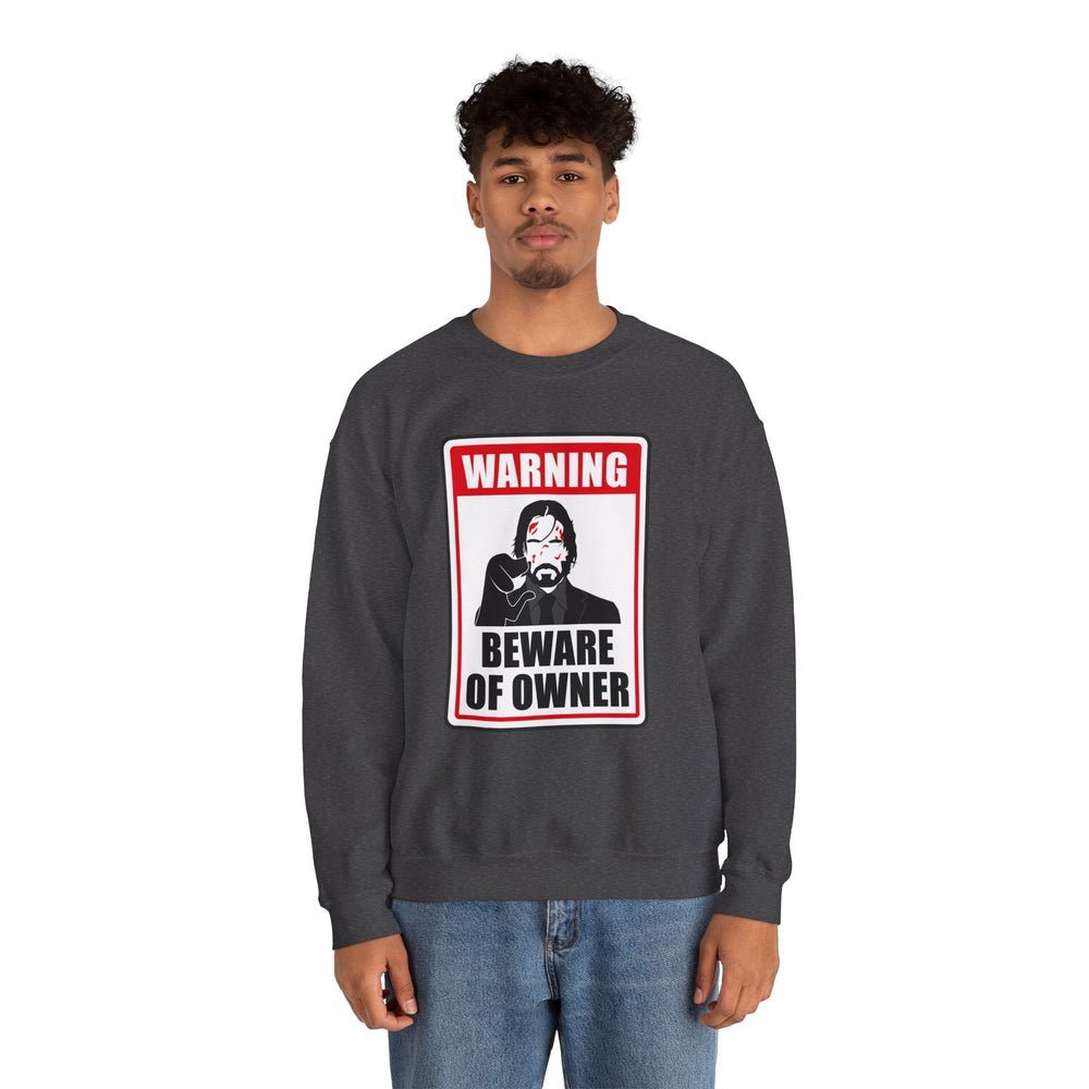 WICK BEWARE OF OWNER SWEATSHIRT