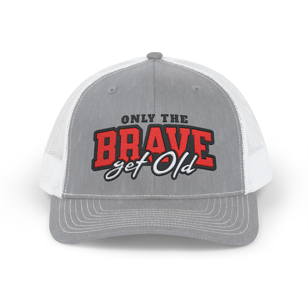 ONLY THE BRAVE GROW OLD SNAP TRUCKER HAT