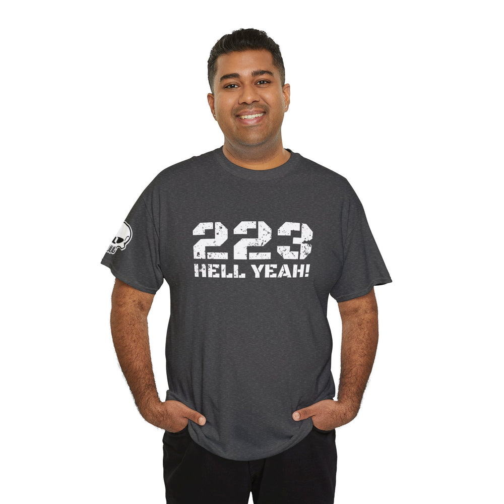 223 HELL YEAH! T SHIRT