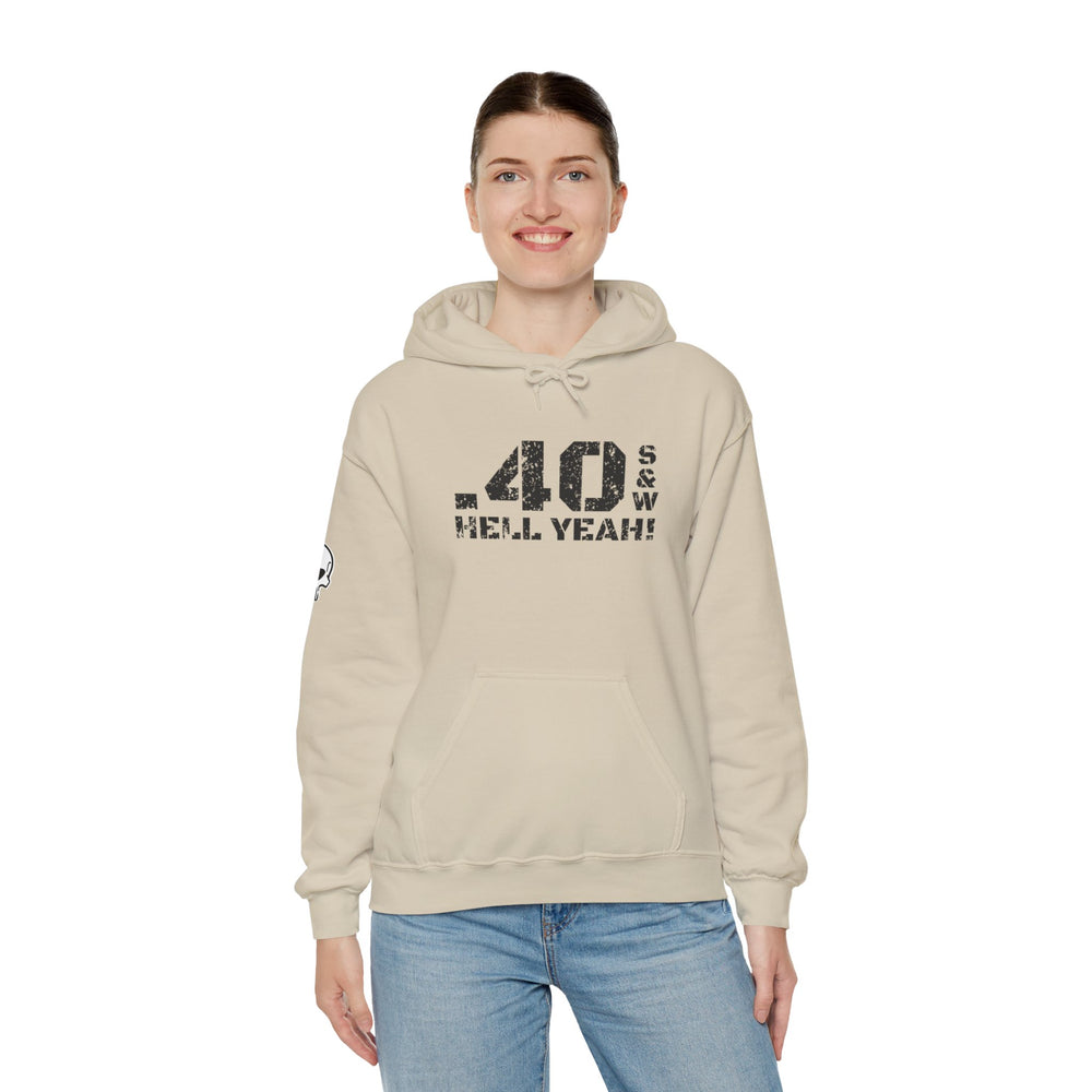 .40 S&W HELL YEAH! HOODIE