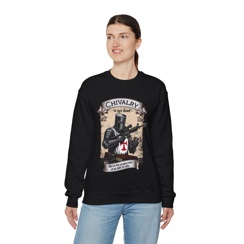 CHIVALRY IS NOT DEAD SWEATSHIRT