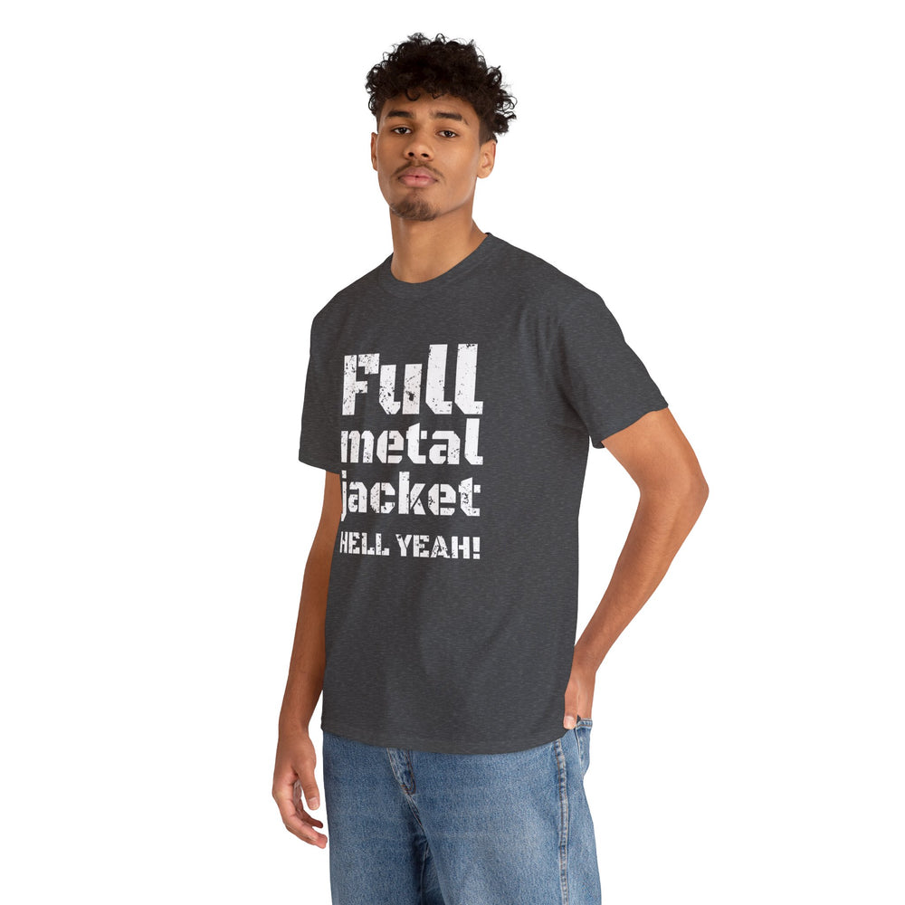 FULL METAL JACKET HELL YEAH! T SHIRT