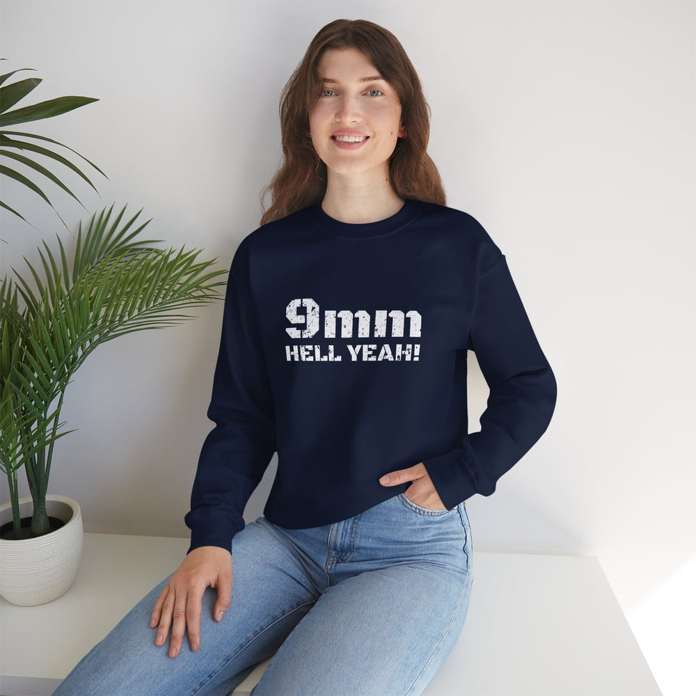 9 MM HELL YEAH! SWEATSHIRT