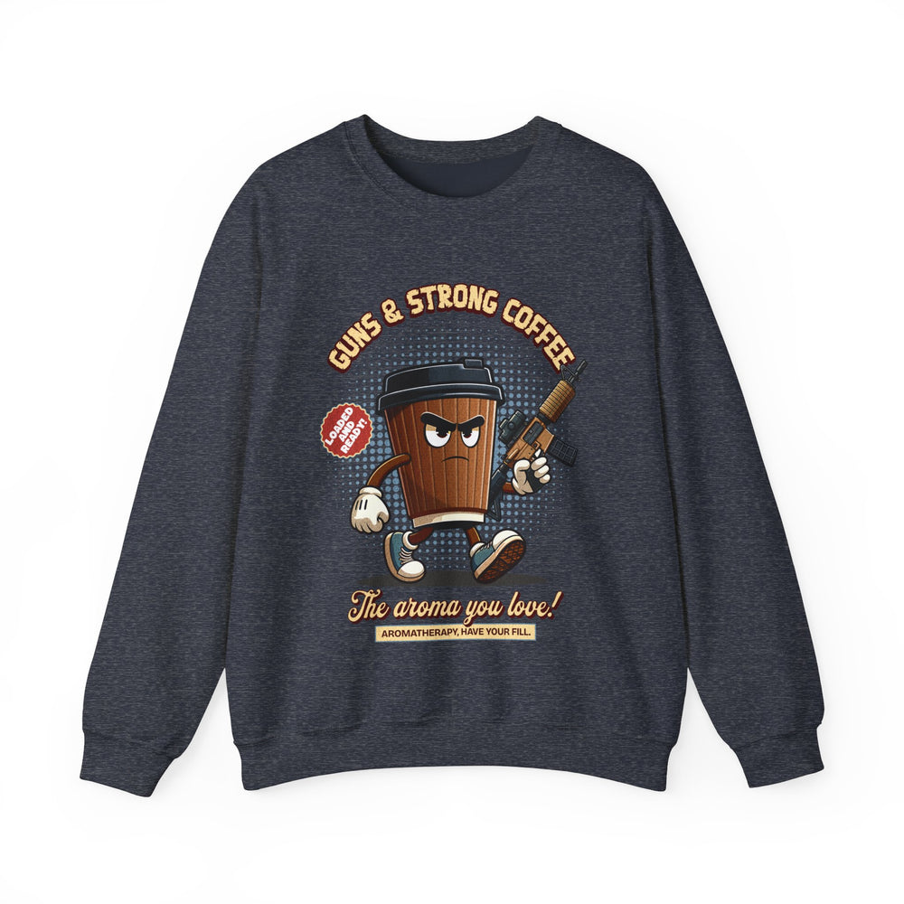 GUNS AND STRONG COFFEE SWEATSHIRT