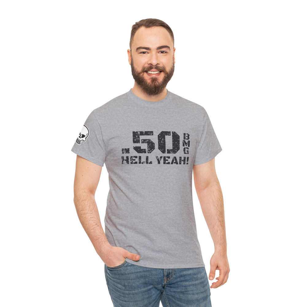 .50 BMG HELL YEAH! T SHIRT