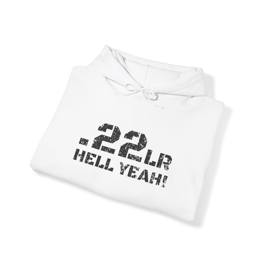 .22LR HELL YEAH! HOODIE