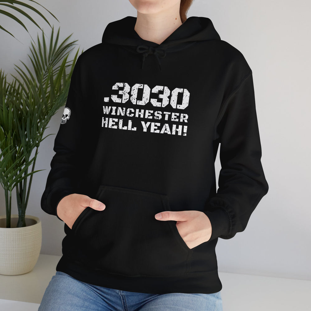 .3030 WINCHESTER HELL YEAH! HOODIE