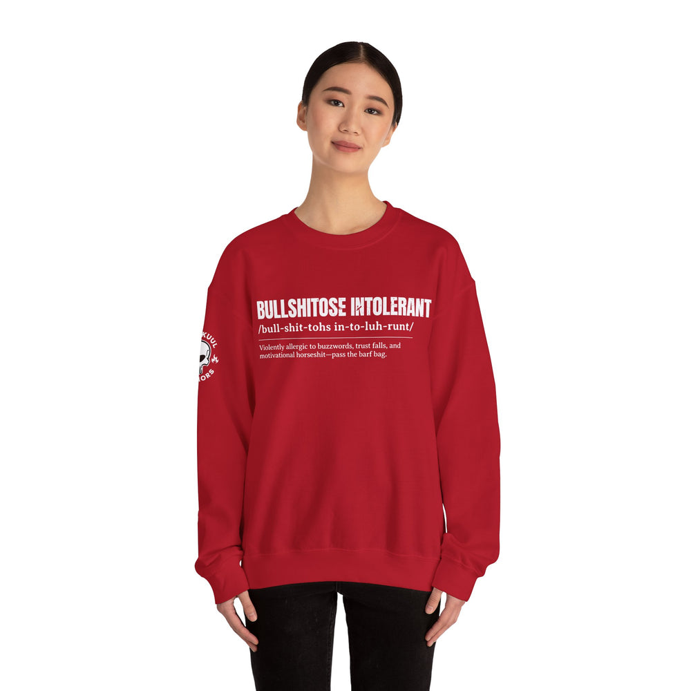 BULLSHITOSE INTOLERANT SWEATSHIRT