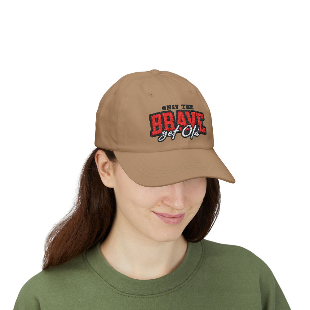 ONLY THE BRAVE GROW OLD DAD CAP