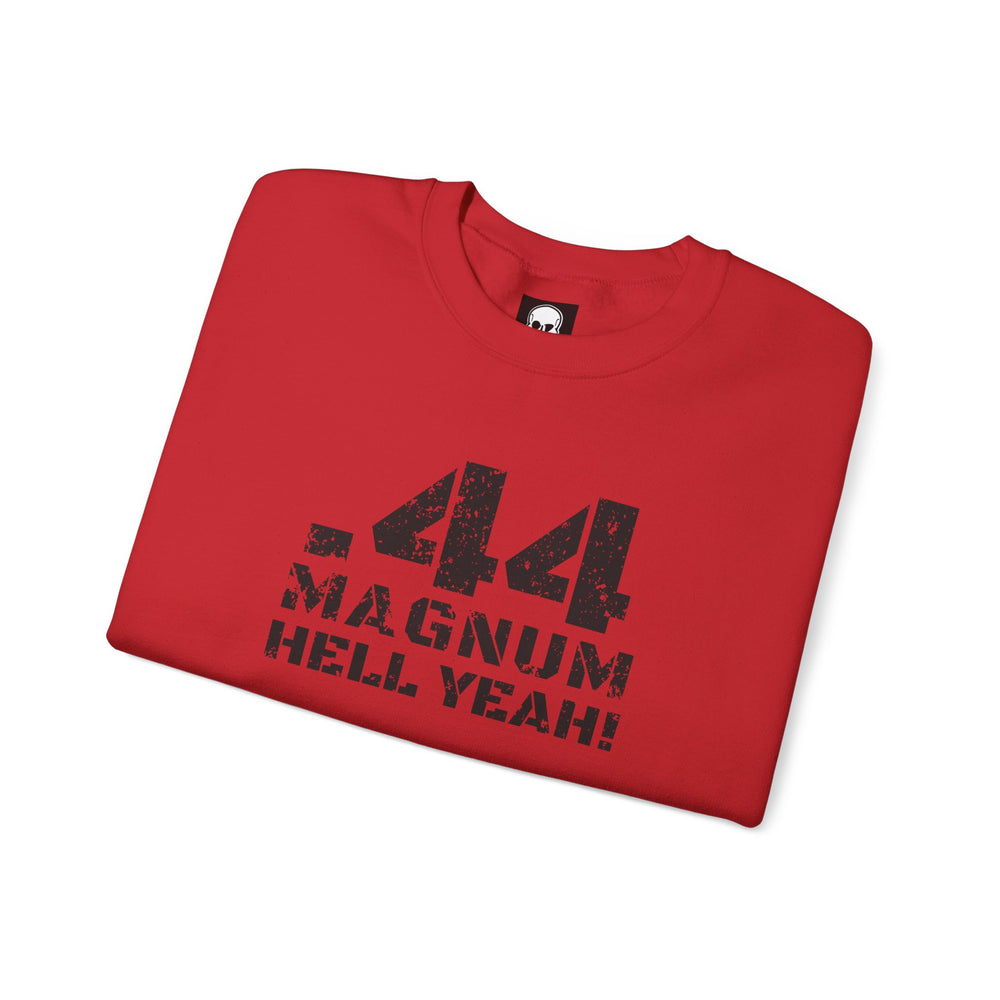 .44 MAGNUM HELL YEAH! SWEATSHIRT