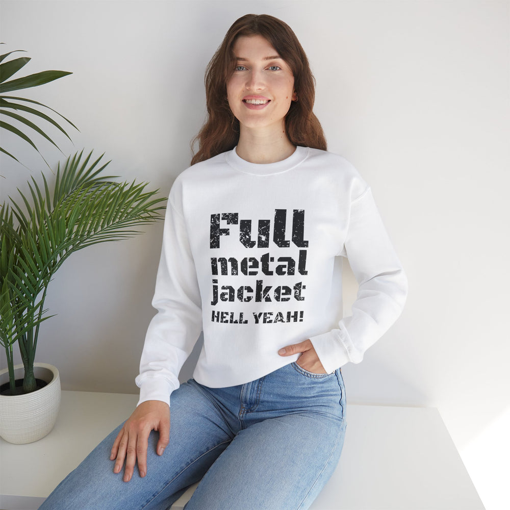 FULL METAL JACKET HELL YEAH! SWEATSHIRT