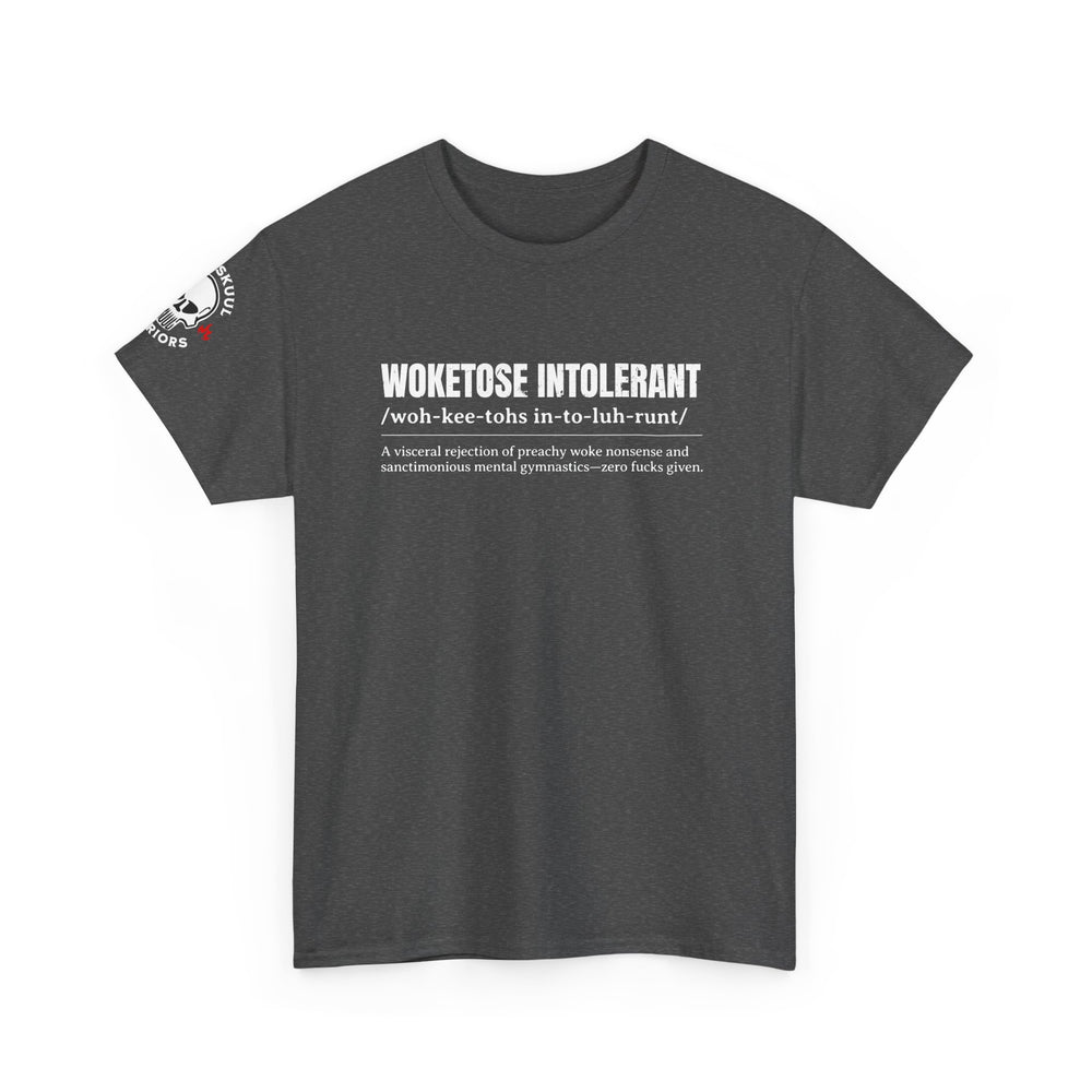 WOKETOSE INTOLERANT T SHIRT