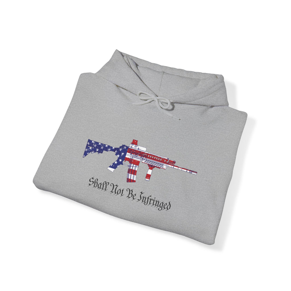 SHALL NOT BE INFRINGED HOODIE