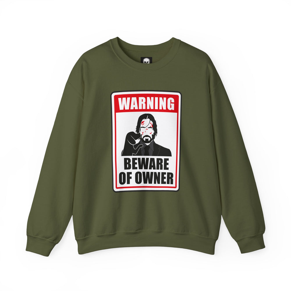 WICK BEWARE OF OWNER SWEATSHIRT