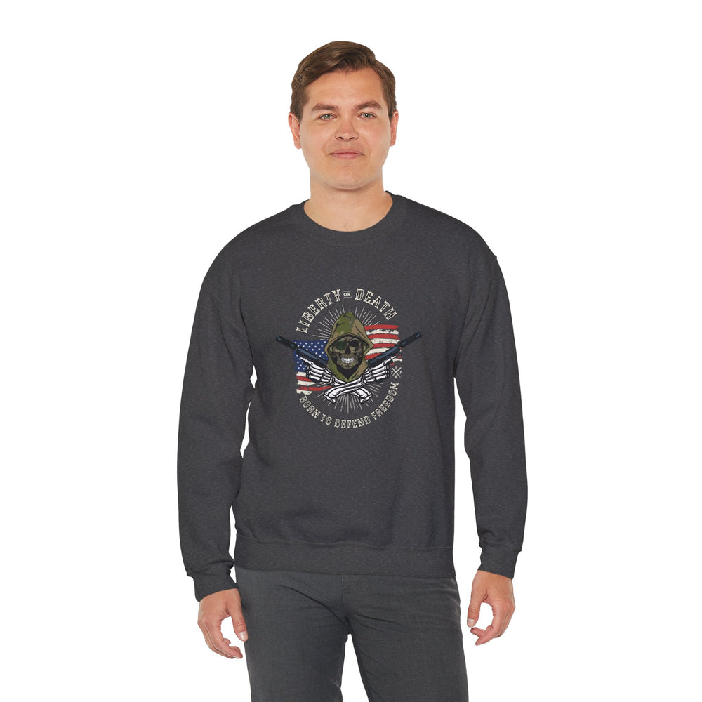 LIBERTY OR DEATH SWEATSHIRT